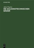 De galvanotechnischen Bäder (eBook, PDF)