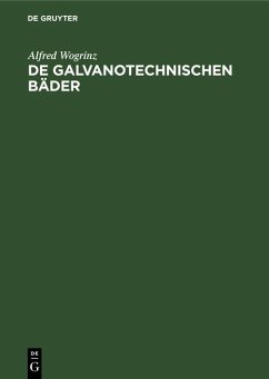 De galvanotechnischen Bäder (eBook, PDF) - Wogrinz, Alfred