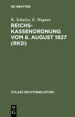Reichskassenordnung vom 6. August 1927 (RKD) (eBook, PDF)