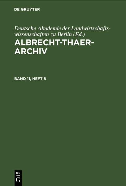 Albrecht-Thaer-Archiv. Band 11, Heft 8 (eBook, PDF)