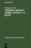 Virginia Woolf, James Joyce, T. S. Eliot (eBook, PDF)