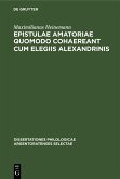 Epistulae amatoriae quomodo cohaereant cum elegiis Alexandrinis (eBook, PDF)