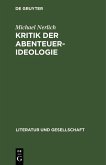Michael Nerlich: Kritik der Abenteuer-Ideologie. Teil 2 (eBook, PDF)