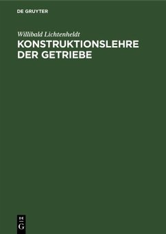 Konstruktionslehre der Getriebe (eBook, PDF) - Lichtenheldt, Willibald