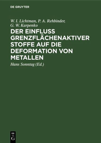 Der Einfluss grenzflächenaktiver Stoffe auf die Deformation von Metallen (eBook, PDF)