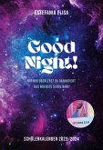 Good Night! Schülerkalender 2023 / 2024 Good Night! Schülerkalender 2023 / 2024