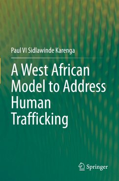 A West African Model to Address Human Trafficking - Karenga, Paul V.I. Sidlawinde