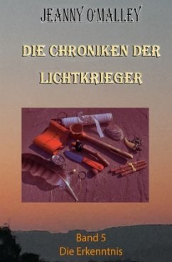 Die Chroniken der Lichtkrieger - O'Malley, Jeanny