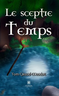 Le sceptre du Temps (eBook, ePUB) - Giraud-Mauduit, Tom