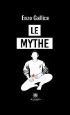 Le mythe (eBook, ePUB)