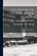 The History of the Post Office From Its... - Bild 1