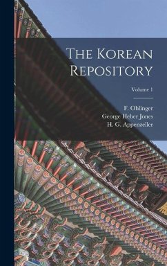 The Korean Repository; Volume 1 - Ohlinger, F.