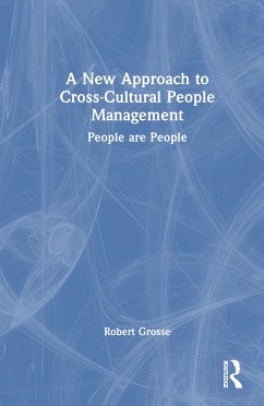 A New Approach to Cross-Cultural People Management - Grosse, Robert