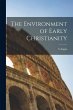 The Environment of Early Christianity - Bild 1