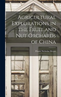 Cover Agricultural Explorations in the Fruit and Nut Orchards of China