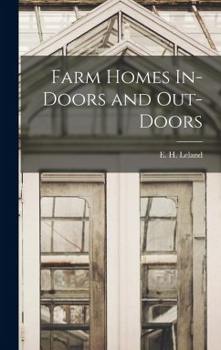 Cover Farm Homes In-Doors and Out-Doors