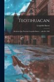 Teotihuacan: Memoria que presenta Leopoldo Batres ... año de 1906