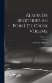 Album de broderies au point de croix Volume; Volume 1