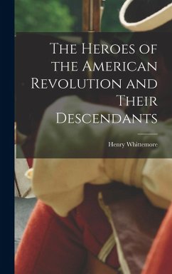 Cover The Heroes of the American Revolution and Their Descendants
