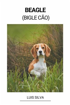 Beagle (Bigle Cão) - Silva, Luis