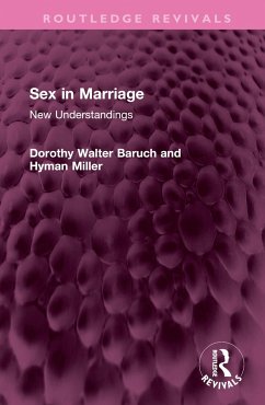 Sex in Marriage - Walter Baruch, Dorothy; Miller, Hyman