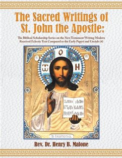 The Sacred Writings of St. John the Apostle - Malone, Rev. Henry B.