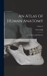 An Atlas of Human Anatomy: For Students... - Bild 1