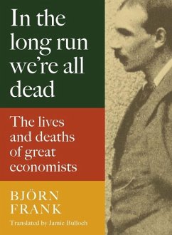In the Long Run We Are All Dead - Frank, Björn