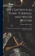 The Centrifugal Pump, Turbines, and... - Bild 1