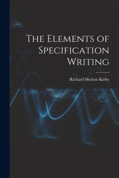 The Elements of Specification Writing - Kirby, Richard Shelton