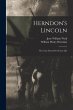 Herndon's Lincoln: The True Story Of A... - Bild 1