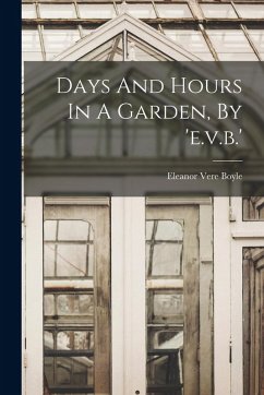 Cover Days And Hours In A Garden, By 'e.v.b.'