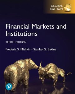 Financial Markets and Institutions, Global Edition - Mishkin, Frederic; Eakins, Stanley