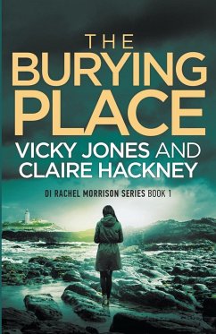 The Burying Place - Jones, Vicky; Hackney, Claire