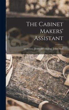 The Cabinet Makers' Assistant