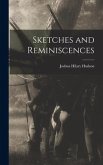 Sketches and Reminiscences