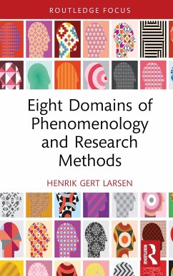 Eight Domains of Phenomenology and Research Methods - Larsen, Henrik Gert