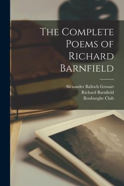 The Complete Poems of Richard Barnfield - Barnfield, Richard; Grosart, Alexander Balloch