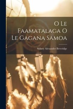 O Le Faamatalaga O Le Gagana Samoa - Beveridge, Sidney Alexander