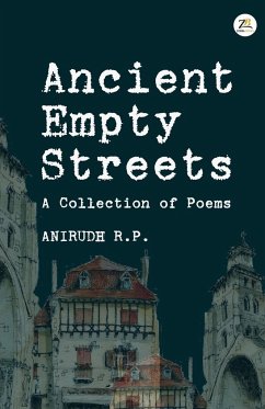Ancient Empty Streets - R. P, Anirudh