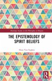 The Epistemology of Spirit Beliefs