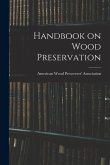 Handbook on Wood Preservation