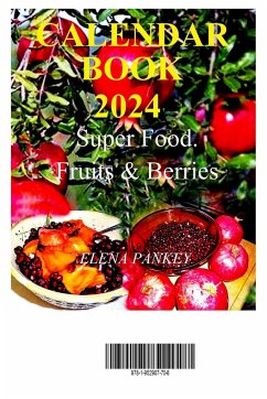 Calendar-Book 2024 Super Food. Fruits & Berries - Pankey, Elena