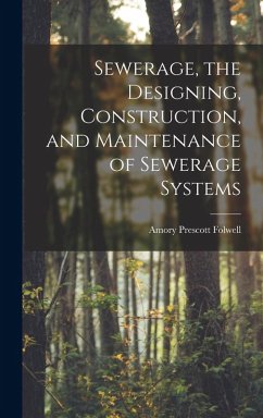 Cover Sewerage, the Designing, Construction, and Maintenance of Sewerage Systems
