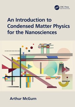 An Introduction to Condensed Matter Physics for the Nanosciences - McGurn, Arthur
