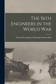 The 56th Engineers in the World war