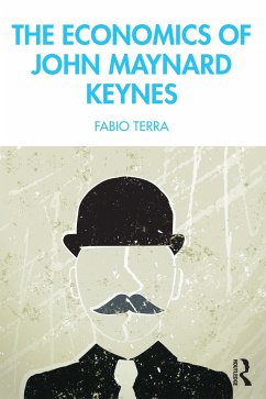 The Economics of John Maynard Keynes - Terra, Fabio