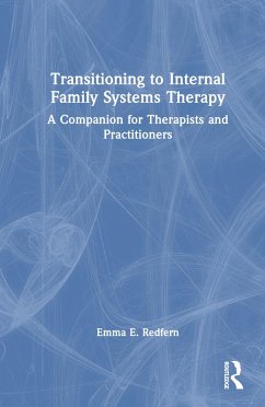 Transitioning to Internal Family Systems Therapy - Redfern, Emma E