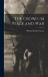 The Crowd in Peace and War - Bild 1