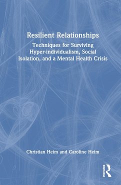 Resilient Relationships - Heim, Christian; Heim, Caroline